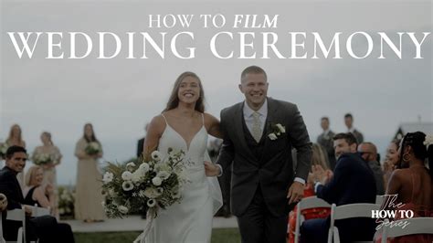 How To Film A Wedding Ceremony Part 2 Wedding Videography Tips