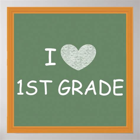 I Love 1st Grade Poster Zazzle