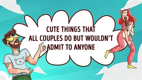 Cute Things That All Couples Do But Wouldn T Admit To Anyone Youtube