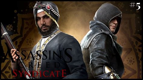 Assassin S Creed Syndicate The Last Maharaja DLC Part 5 A Good