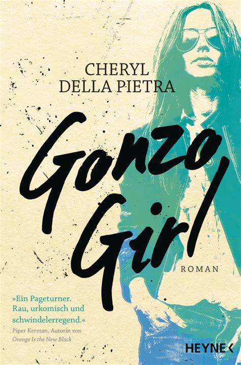 Gonzo Girl Von Cheryl Della Pietra Isbn 978 3 453 41897 4 Buch