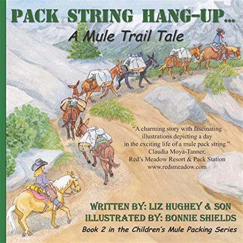 Pack String Hang Up Childrens Mule Packing Series Book 2 A Mule