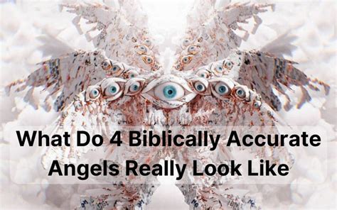 What Do 4 Biblically Accurate Angels Really Look Like