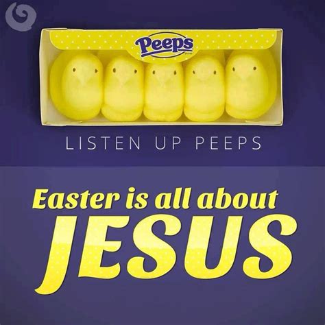Listen Up Peeps Easter Is All About Jesus Easter Peeps Easter Sunday