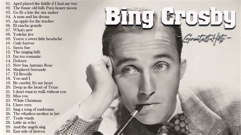 Best Songs Bing Crosby Bing Crosby All The Best Full Album 2022 Youtube