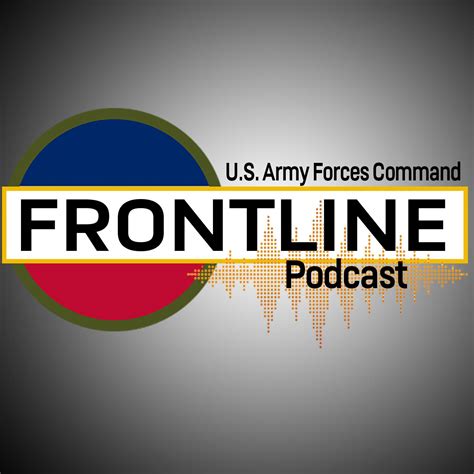 The Forscom Frontline Podcast Us Army Forces Command Listen Notes