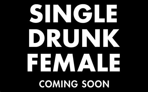 20th Television Creating New Comedy Series “single Drunk Female” What