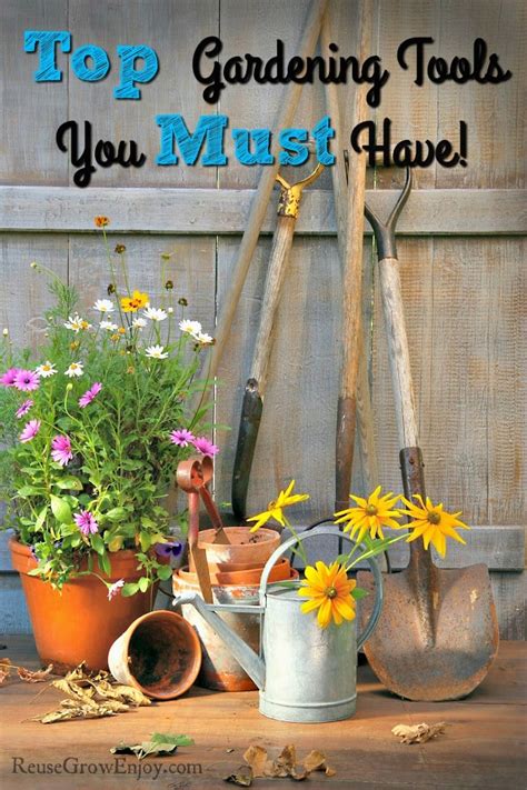 Top Gardening Tools You Must Have Reuse Grow Enjoy
