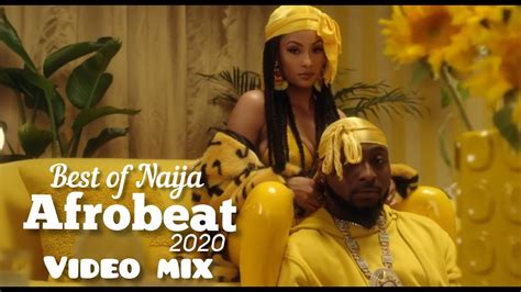 Afrobeats 2020 Video Mix Afrobeat 2020 Party Mix Naija 2020 Latest