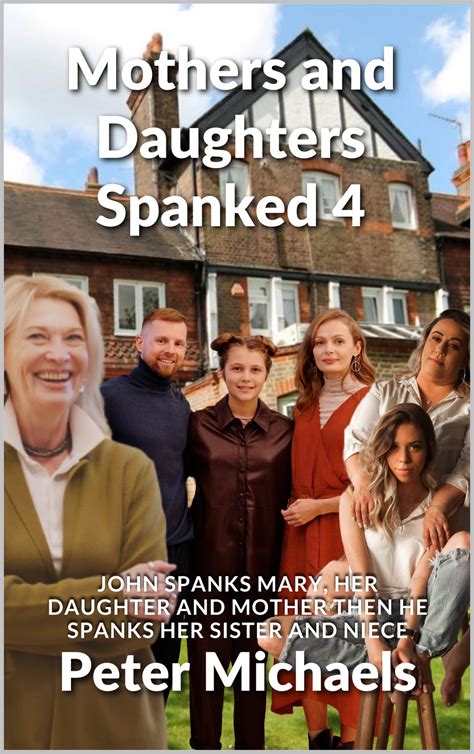 Buy Mothers And Daughters Spanked John Spanks Mary Her Daughter And