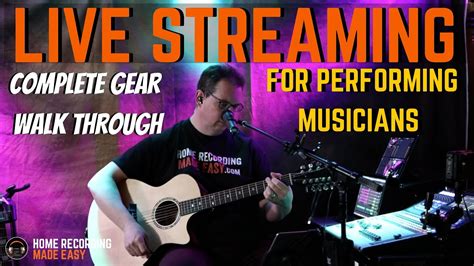 Live Stream For Musicians Live Stream Setup Guide Gear Walk Through