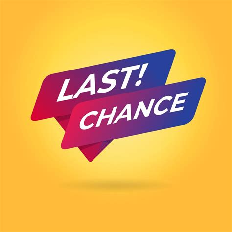 Last Chance Tag Sign Banner 2028244 Vector Art At Vecteezy