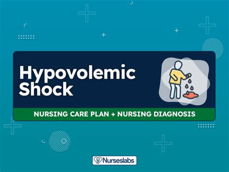 4 Hypovolemic Shock Nursing Care Plans Nurseslabs Hypovolemic Shock