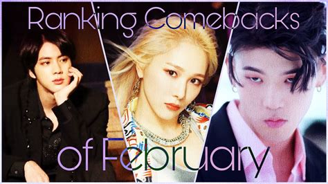 Ranking K Pop Comebacksdebuts Of February Youtube
