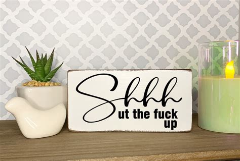 Offensive Sign Rude Home Decor Shut The F Up Inappropriate Etsy