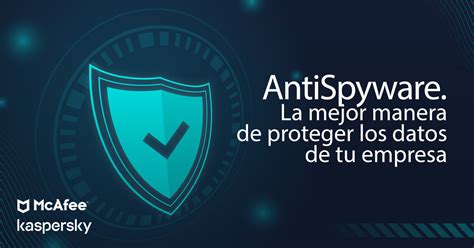 Antispyware La Mejor Forma De Proteger Los Datos De Tu Empresa