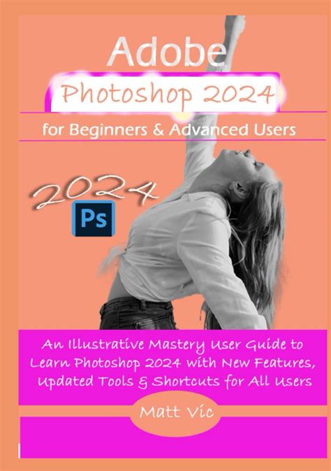 Buy Adobe Photoshop For Beginners Advanced Users An