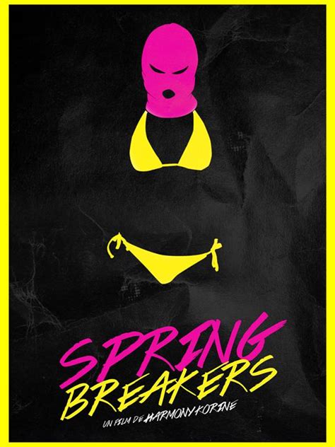 Affiche Du Film Spring Breakers Photo 36 Sur 68 Allociné