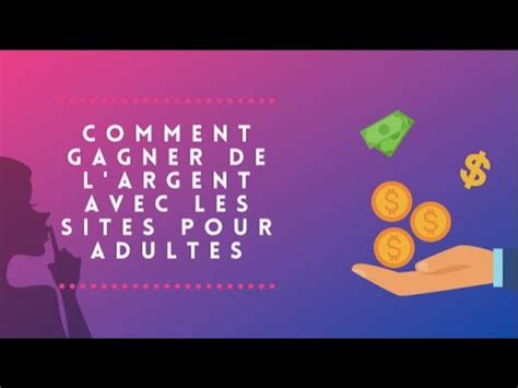 GAGNER DE L ARGENT AVEC LES SITES POUR ADULTES YouTube