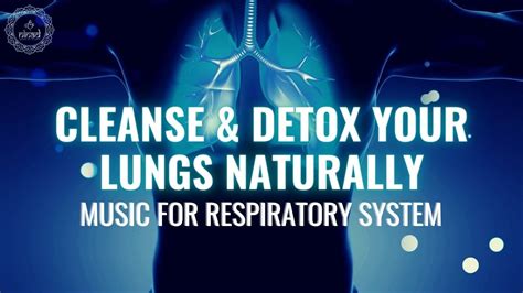 Cleanse And Detox Your Lungs Naturally Chest Congestion Relief