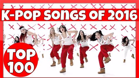 Much of the information available is external to our website. The Ultimate TOP 100 K-Pop Songs of 2016 (Year-End Chart ...