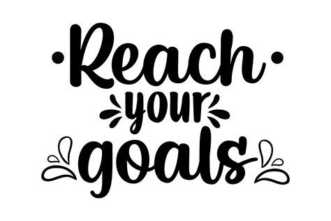 Typography Reach Your Goals Graphic by nanasmadustudio · Creative Fabrica