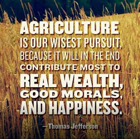 Worth It Agriculture Quotes Good Morals Agriculture