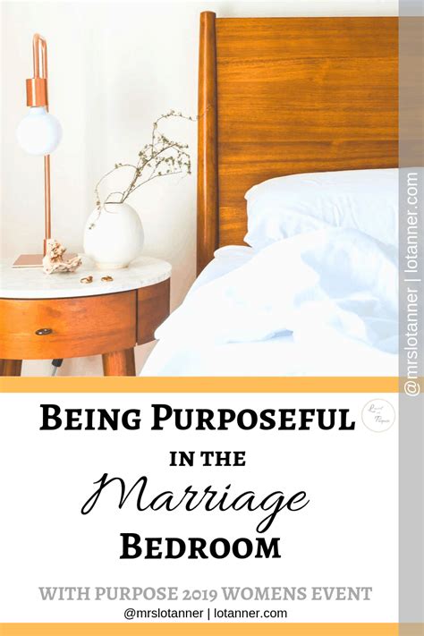 Being Purposeful In The Marriage Bedroom Lo Tanner