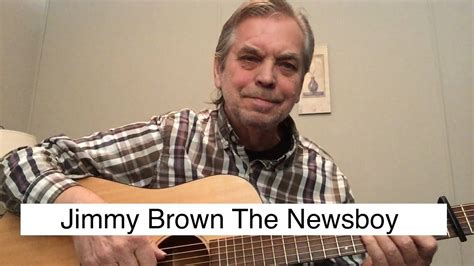 Jimmy Brown The Newsboy YouTube
