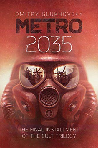 Metro 2035 English Language Edition The Finale Of The Metro 2033