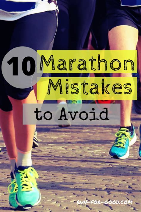 Marathon Mistakes To Avoid Run For Good