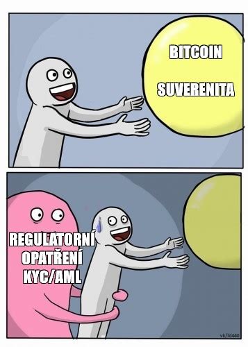 Сomics Meme Bitcoin Suverenita RegulatornÍ OpatŘenÍ Kycaml Comics