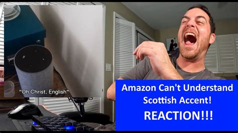 American Reacts To Amazon Alexa Cant Understand Scottish Accent