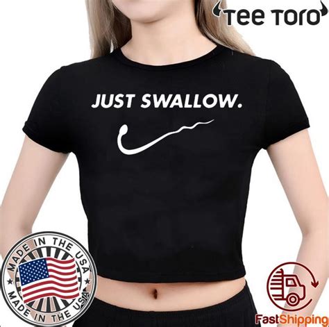 Just Swallow Shirt Offcial Tee Shirtelephant Office