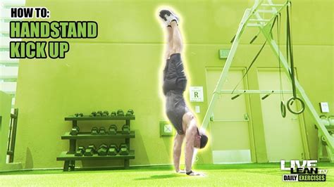 How To Do A Handstand Kick Up Exercise Demonstration Video And Guide
