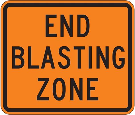 Mutcd W22 3o End Blasting Zone Sign 3m Reflective Sheeting