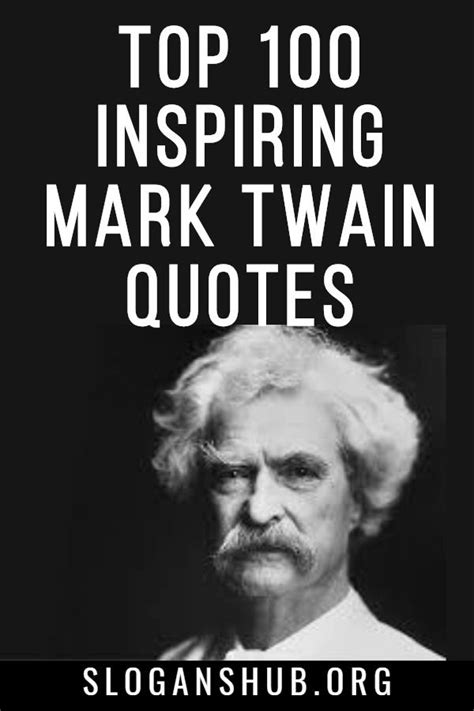 Top 100 Inspiring Mark Twain Quotes Mark Twain Quotes Mark Twain