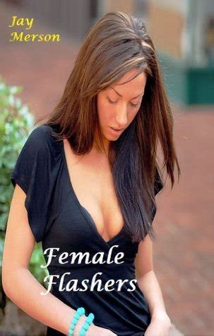 Female Flashers Erotica By Jay Merson Goodreads