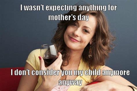 Mothers Day Funny Images And Memes