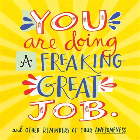 You Are Doing A Freaking Great Job And Other Reminders Of Your
