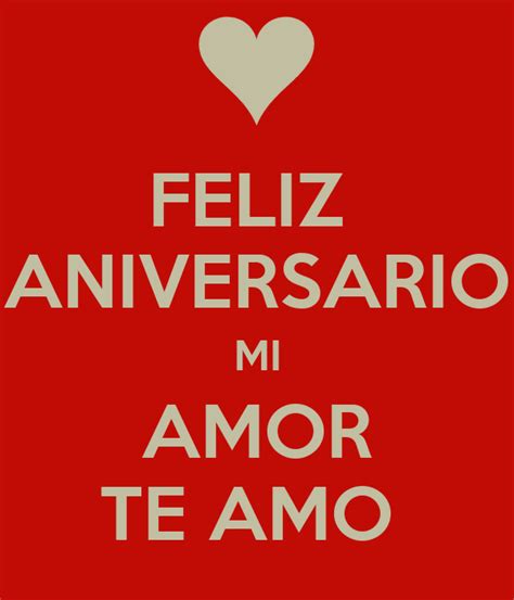 Feliz Aniversario Mi Amor Te Amo Poster Andtr Keep Calm O Matic