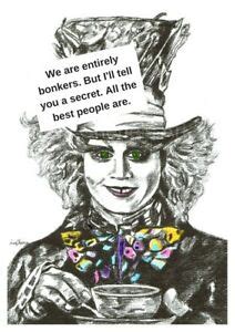 Here are 40 best alice in wonderland quotes that will take you to your childhood days. Mad Hatter Bonkers Quote Print, Alice in Wonderland Art, Johnny Depp | eBay