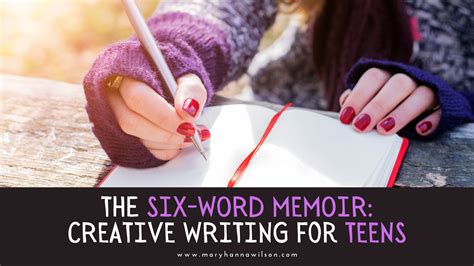 Creative Writing For Teens The Six Word Memoir Challenge Celebrate A