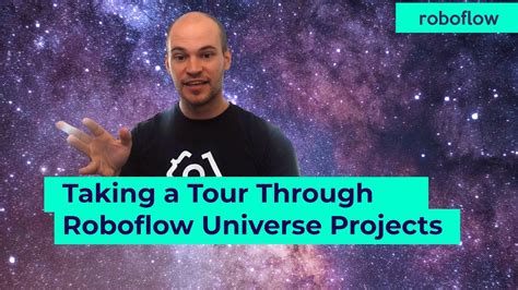 Taking A Tour Of Roboflow Universe Projects Youtube