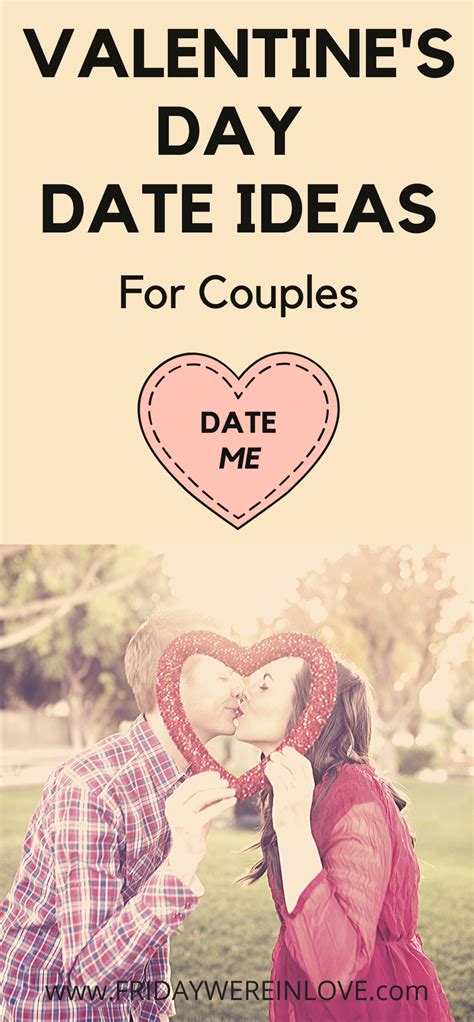 Romantic Valentines Day Ideas For The Perfect Valentines Date Night Day Date Ideas