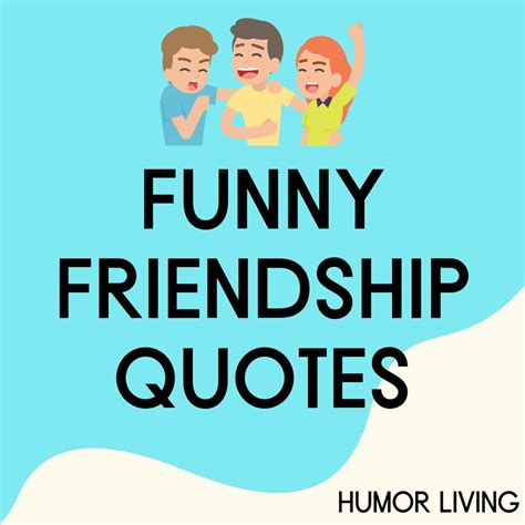 55 Funny Friendship Quotes To Share With Your Bff Humor Living
