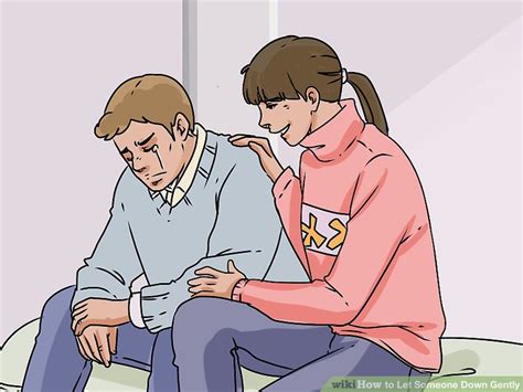 How To Let Someone Down Gently With Pictures Wikihow