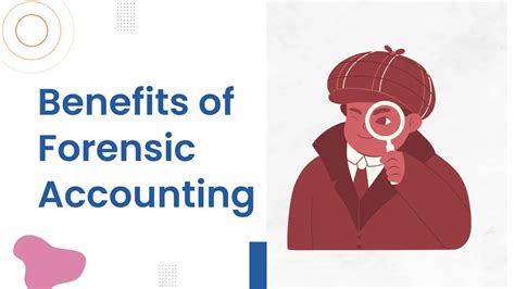 What Are The Benefits Of Forensic Accounting