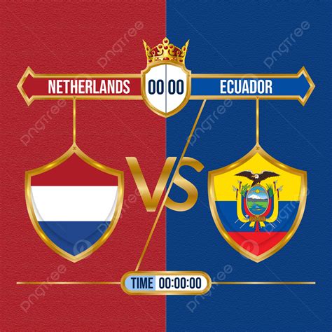 Netherlands Vs Ecuador Template Download On Pngtree