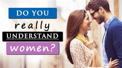 7 things every guy needs to know and understand about women youtube